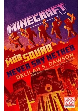 预订Minecraft: Mob Squad: Never Say Nether:An Official Minecraft Novel
