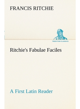 按需印刷Ritchie's Fabulae Faciles A First Latin Reader[9783849187149]