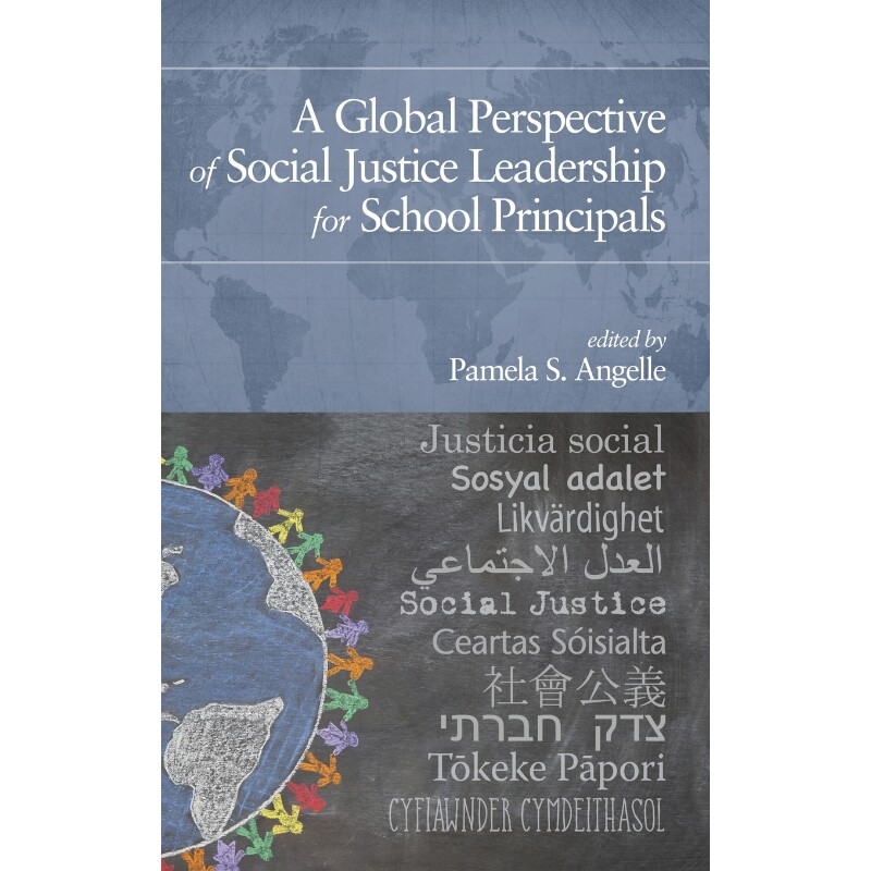 按需印刷不退不换A Global Perspective of Social Justice Leadership for School Principals[9781681238746]