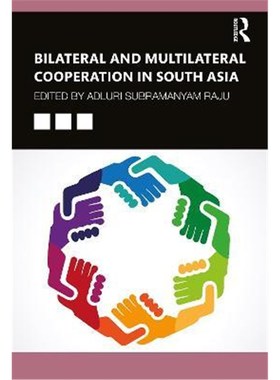 按需印刷Bilateral and Multilateral Cooperation in South Asia[9780367702557]