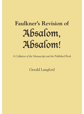 按需印刷Faulkner's Revision of Absalom, Absalom![9780292769045]