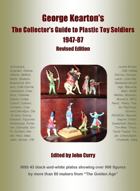 按需印刷George Kearton's The Collectors Guide to Plastic Toy Soldiers 1947-1987 Revised Edition[9781291085532]