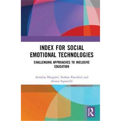 按需印刷不退不换Index for Social Emotional Technologies:Challenging Approaches to Inclusive Education[9780815394884]