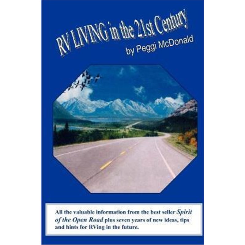 按需印刷RV Living in the 21st Century:The Essential Reference Guide for ALL RVers[9781418443153]