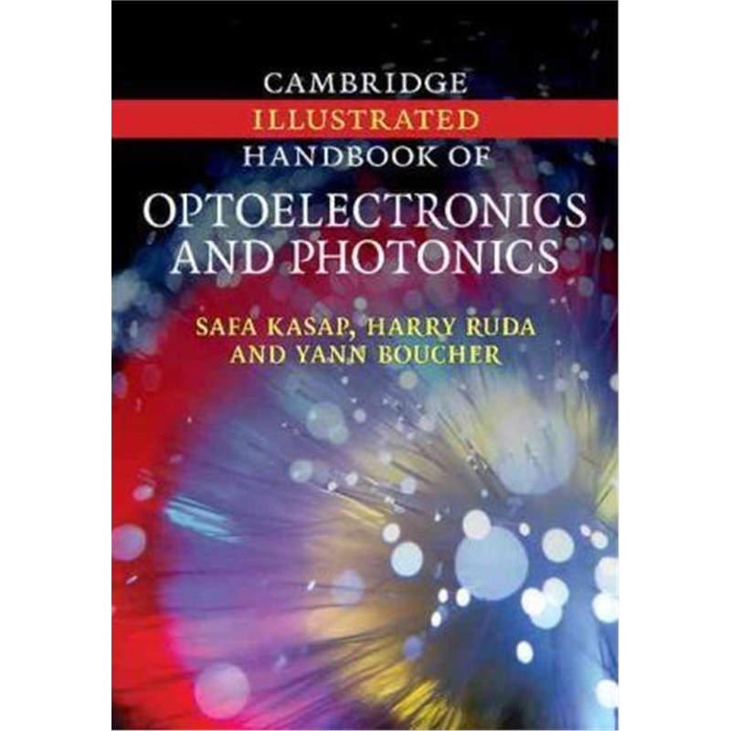 按需印刷Cambridge Illustrated Handbook of Optoelectronics and Photonics[9781107404236]