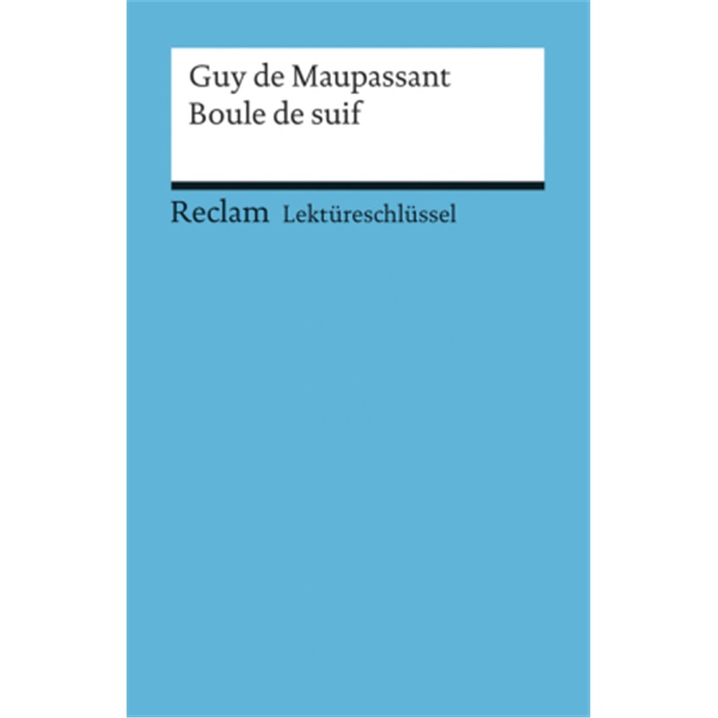 预订【德语】Lektureschlussel zu Guy de Maupassant: Boule de suif[9783150154373]