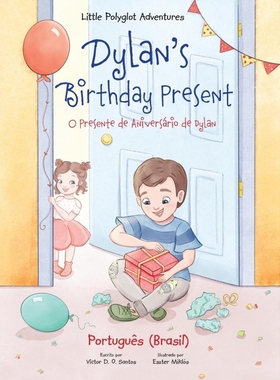 按需印刷POR Dylan's Birthday Present/O Presente de Aniversário de Dylan[9781952451782]