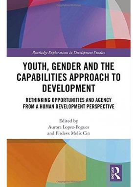 按需印刷不退不换Youth, Gender and the Capabilities Approach to Development[9781138234680]