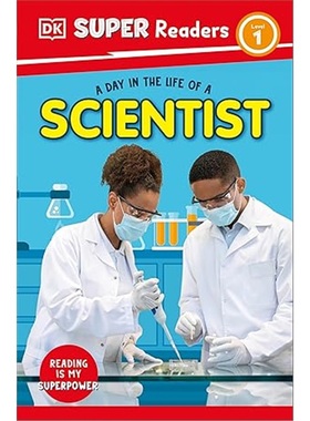 现货DK Super Readers Level 1 A Day in the Life of a Scientist[9780241721353]