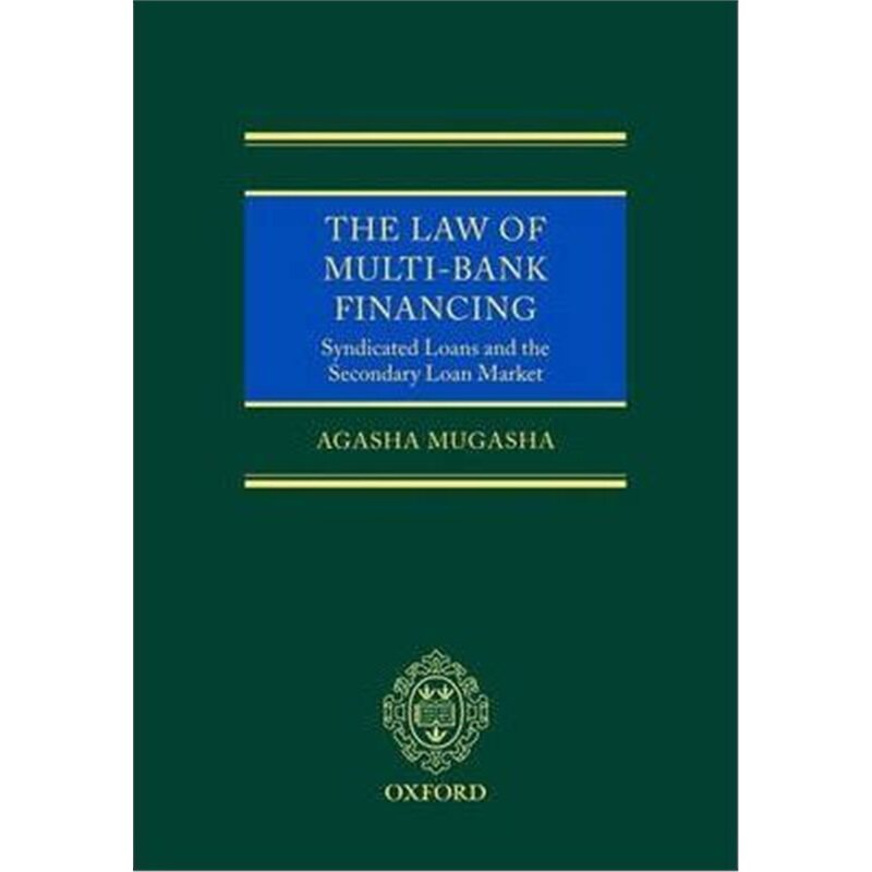 预订the law of multi-bank financing:syndicated loans and the