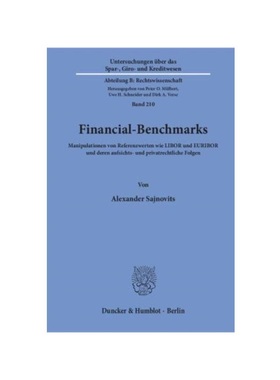 预订【德语】Financial-Benchmarks.:Manipulationen von Referenzwerten wie LIBOR und EURIBOR und deren aufsichts- und priva