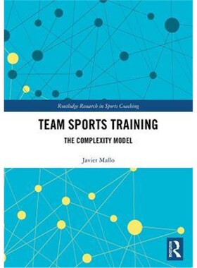 按需印刷不退不换Team Sports Training:The Complexity Model[9780367860707]