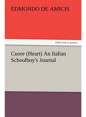 按需印刷不退不换Cuore (Heart) An Italian Schoolboy's Journal[9783847223672]