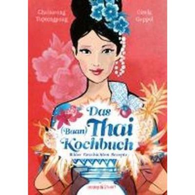 预订不退不换德语 Das Thai-Kochbuch:Bilder Geschichten Rezepte