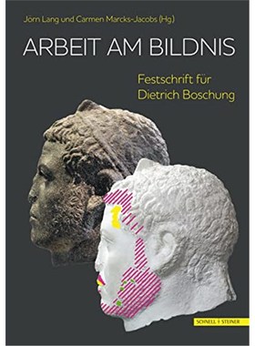 预订【德语】 Arbeit am Bildnis. Portr?ts als Zugang zu antiken Gesellschaften:Festschrift für Di