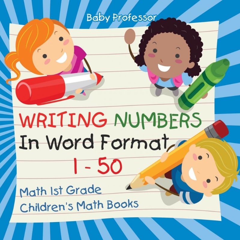 按需印刷Writing Numbers In Word Format 1 - 50 - Math 1st Grade | Children's Math Books[9781541925472]