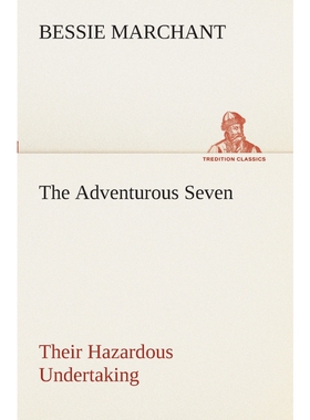 按需印刷不退不换The Adventurous Seven Their Hazardous Undertaking[9783849509682]