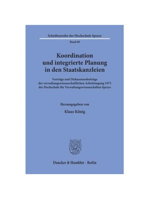 预订【德语】Koordination und integrierte Planung in den Staatskanzleien.:Vortr?ge und Diskussionsbeitr?ge der verwaltung