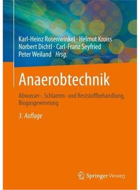 预订不退不换德语 Anaerobtechnik:Abwasser-, Schlamm- und Reststoffbehandlung, Biogasgewinnung