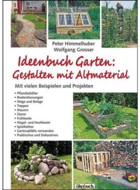 预订【德语】 Ideenbuch Garten: Gestalten mit Altmaterial:Mit vielen Beispielen und Pro