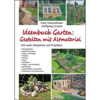 预订【德语】 Ideenbuch Garten: Gestalten mit Altmaterial:Mit vielen Beispielen und Pro