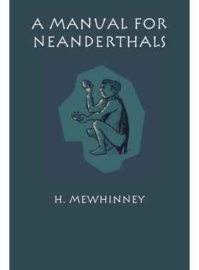 按需印刷A Manual for Neanderthals[9780292741423]