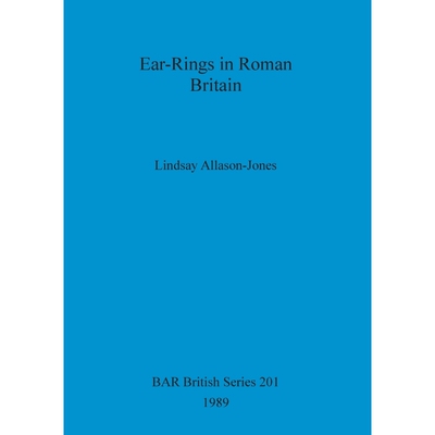 按需印刷不退不换Ear-Rings in Roman Britain[9780860546054]