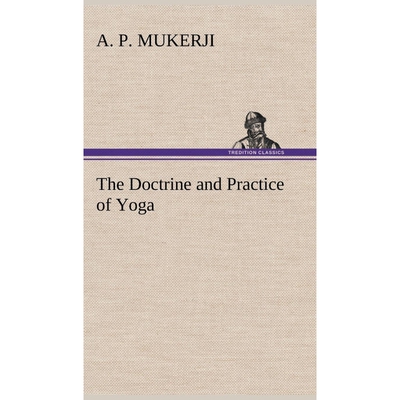按需印刷不退不换The Doctrine and Practice of Yoga[9783849194536]