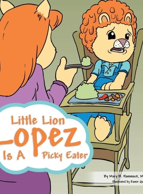 按需印刷Little Lion Lopez Is a Picky Eater[9781483607061]