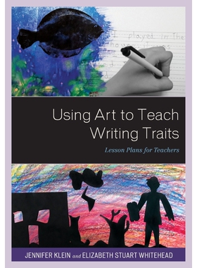 按需印刷Using Art to Teach Writing Traits[9781475839937]