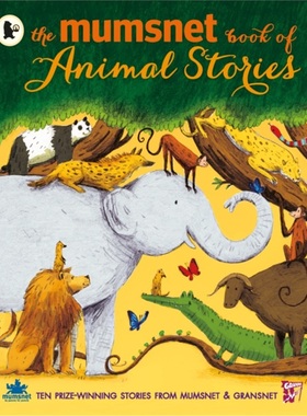 预订Mumsnet Book of Animal Stories[9781406361049]