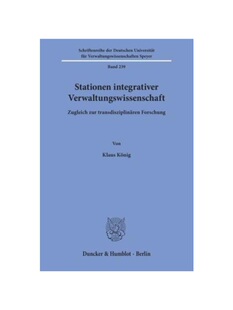 预订不退不换德语Stationen integrativer Verwaltungswissenschaft.:Zugleich zur transdisziplin?ren Forschung.