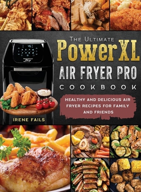 按需印刷The Ultimate PowerXL Air Fryer Pro Cookbook[9781803200354]
