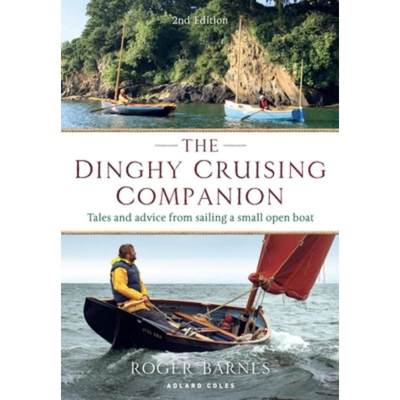 预订The Dinghy Cruising Companion 2nd edition:Tales and Advice from Sailing a Small Open Boat