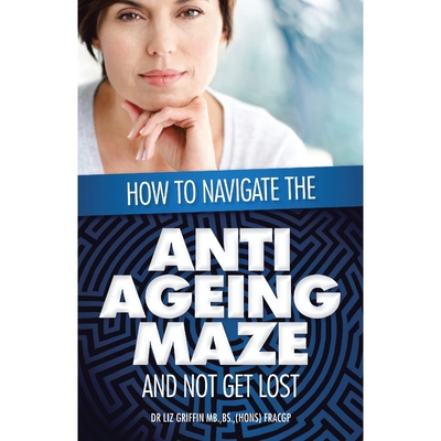 按需印刷不退不换How to Navigate the Anti -Ageing Maze And Not Get Lost[9781479757589]