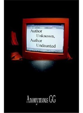 按需印刷Author Unknown, Author Undaunted[9781410733597]