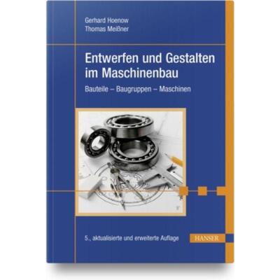 预订【德语】 Entwerfen und Gestalten im Maschinenbau:Bauteile - Baugruppen - Maschinen