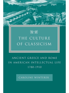 按需印刷The Culture of Classicism[9780801878893]