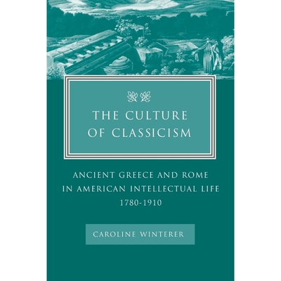 按需印刷The Culture of Classicism[9780801878893]