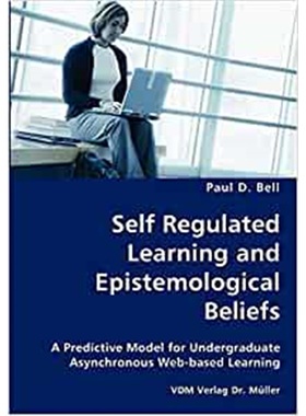 预订Self Regulated Learning and Epistemological Beliefs- A Predictive Model for Undergraduate Asynchrono