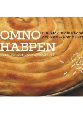 预订【德语】 Romno Chabpen:Ein Blick in die Küche der Sinti und Roma Europas