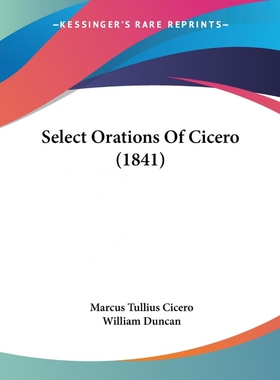 按需印刷Select Orations Of Cicero (1841)[9781437131734]