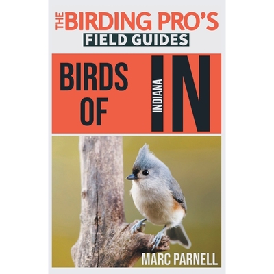 按需印刷Birds of Indiana (The Birding Pro's Field Guides)[9781954228085]