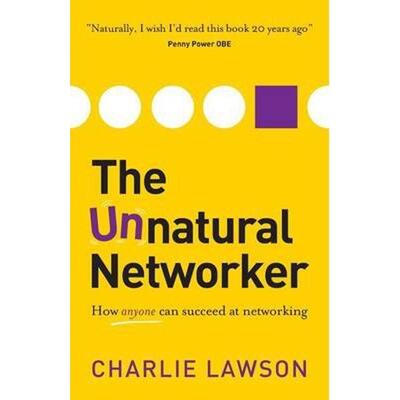 预订The Unnatural Networker:How anyone can succeed at networking