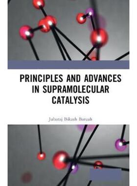 按需印刷不退不换Principles and Advances in Supramolecular Catalysis[9780367111649]