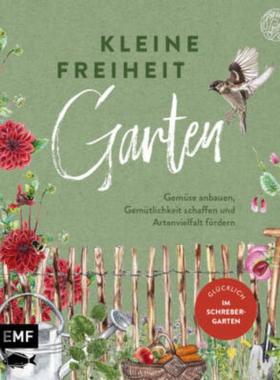 预订【德语】 Kleine Freiheit Garten - Glücklich im Schrebergarten:Gemüse anbauen, Gemü