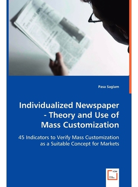 按需印刷Individualized Newspaper - Theory and Use of Mass Customization[9783639061758]