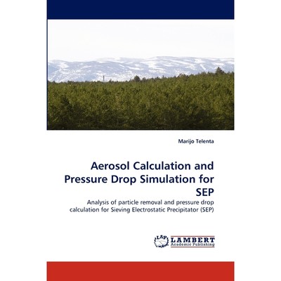 按需印刷Aerosol Calculation and Pressure Drop Simulation for Sep[9783843383578]