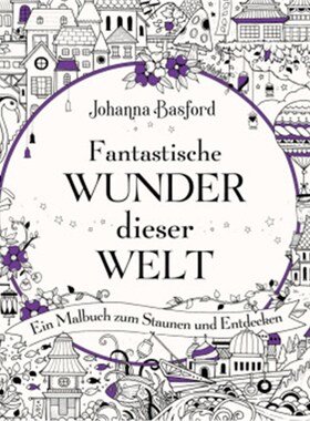 预订【德语】Fantastische Wunder dieser Welt:Ein Malbuch zum Staunen und Entdecken