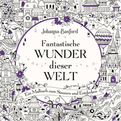 预订【德语】Fantastische Wunder dieser Welt:Ein Malbuch zum Staunen und Entdecken